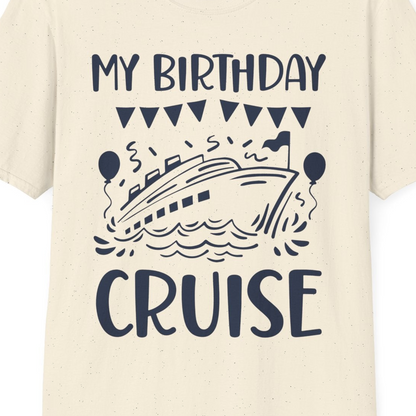 My Birthday Cruise Shirt T-Shirt – Natural – Best Cruise Shirts Close Up