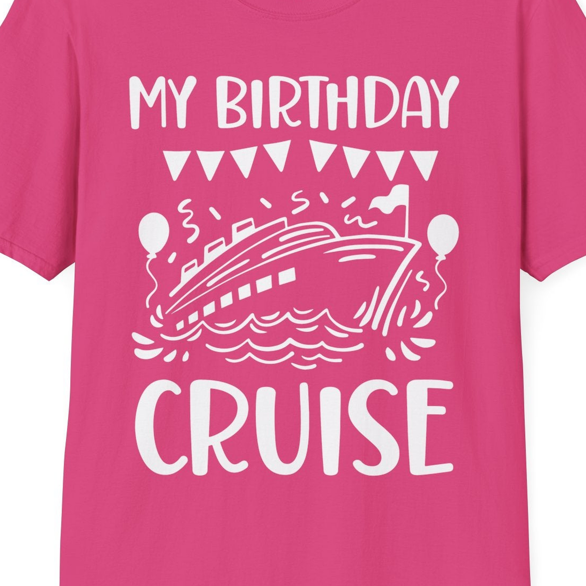 My Birthday Cruise Shirt T-Shirt – Heliconia – Best Cruise Shirts Close Up