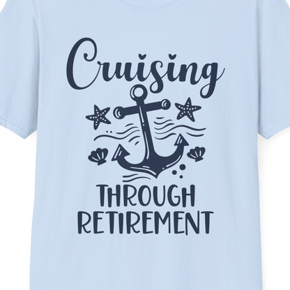 Cruising Through Retirement Nautical Anchor Shirt for Retirees — T-Shirt T-Shirt – Light Blue – Best Cruise Shirts Close Up