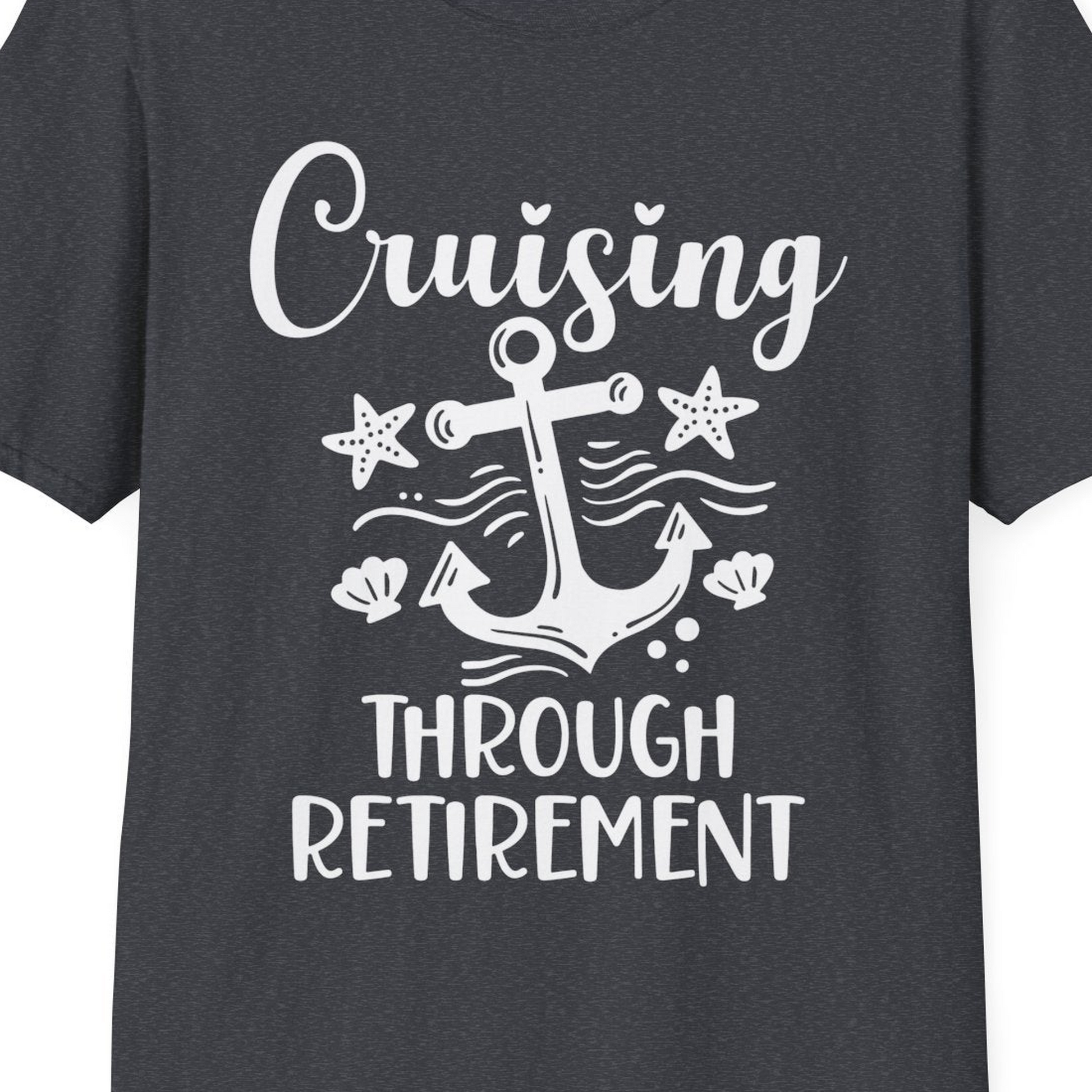 Cruising Through Retirement Nautical Anchor Shirt for Retirees — T-Shirt T-Shirt – Dark Heather Grey – Best Cruise Shirts Close Up