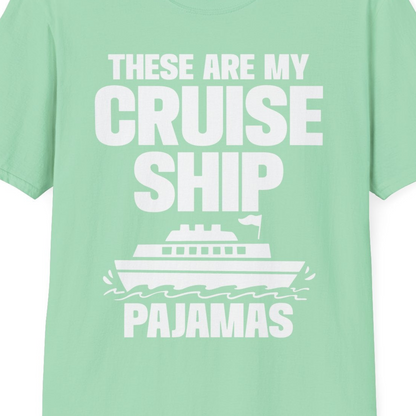 These Are My Cruise Ship Pajamas Funny Cruise Loungewear Shirt — T-Shirt T-Shirt – Mint Green – Best Cruise Shirts Close Up