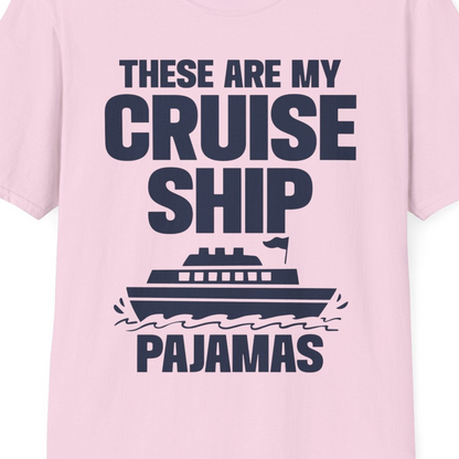 These Are My Cruise Ship Pajamas Funny Cruise Loungewear Shirt — T-Shirt T-Shirt – Light Pink – Best Cruise Shirts Close Up