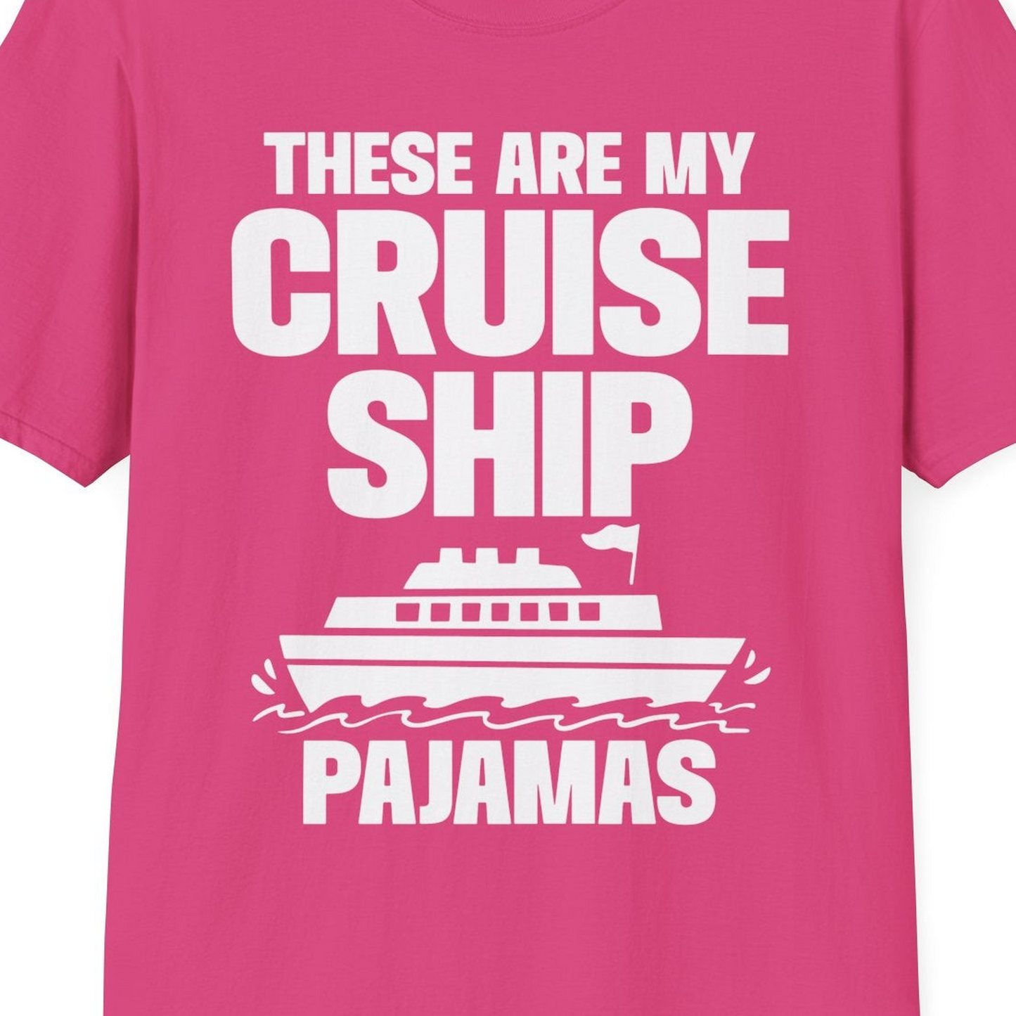These Are My Cruise Ship Pajamas Funny Cruise Loungewear Shirt — T-Shirt T-Shirt – Heliconia – Best Cruise Shirts Close Up