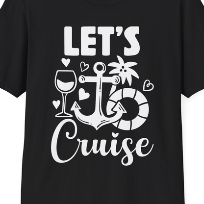 Let's Cruise Shirt T-Shirt – Black – Best Cruise Shirts Close Up