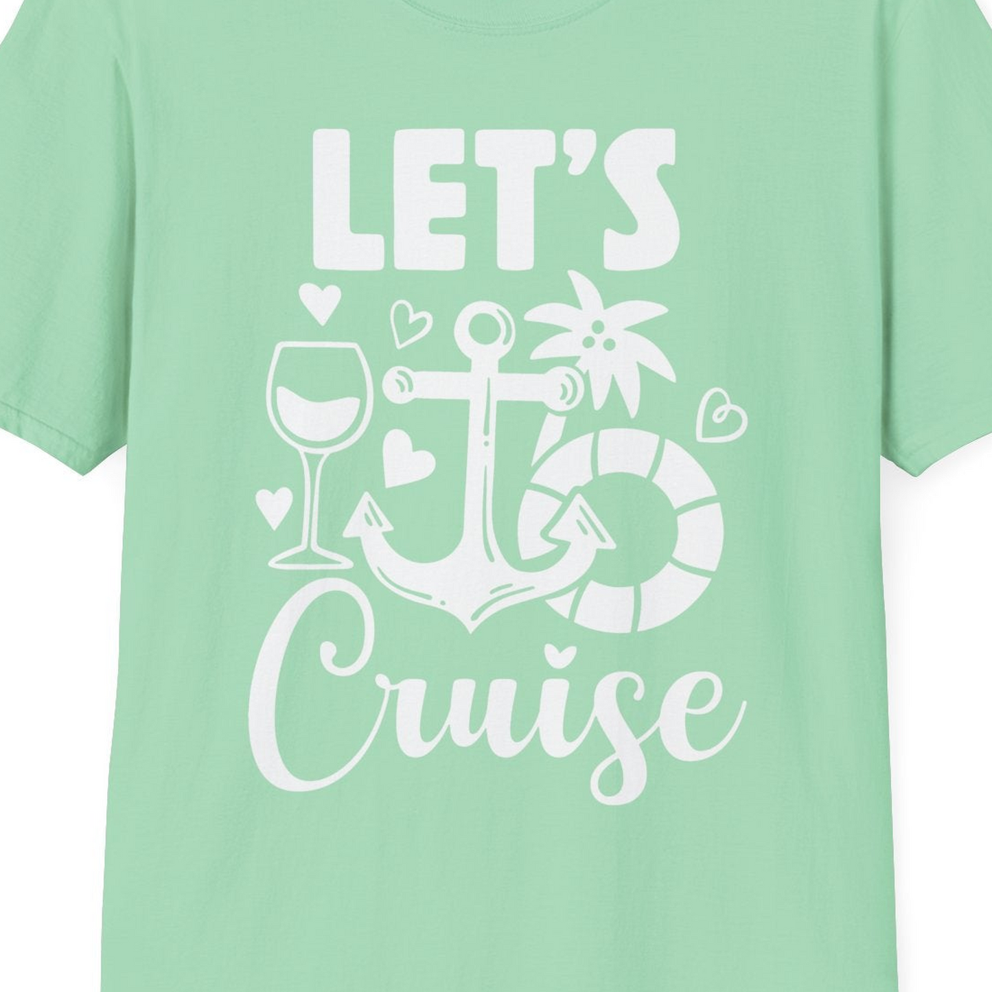 Let's Cruise Shirt T-Shirt – Mint Green – Best Cruise Shirts Close Up