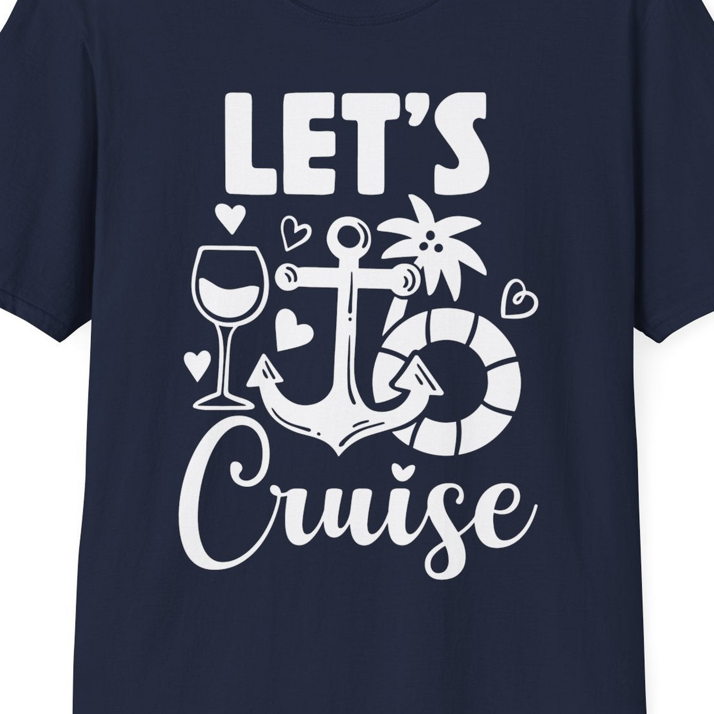 Let's Cruise Shirt T-Shirt – Navy – Best Cruise Shirts Close Up