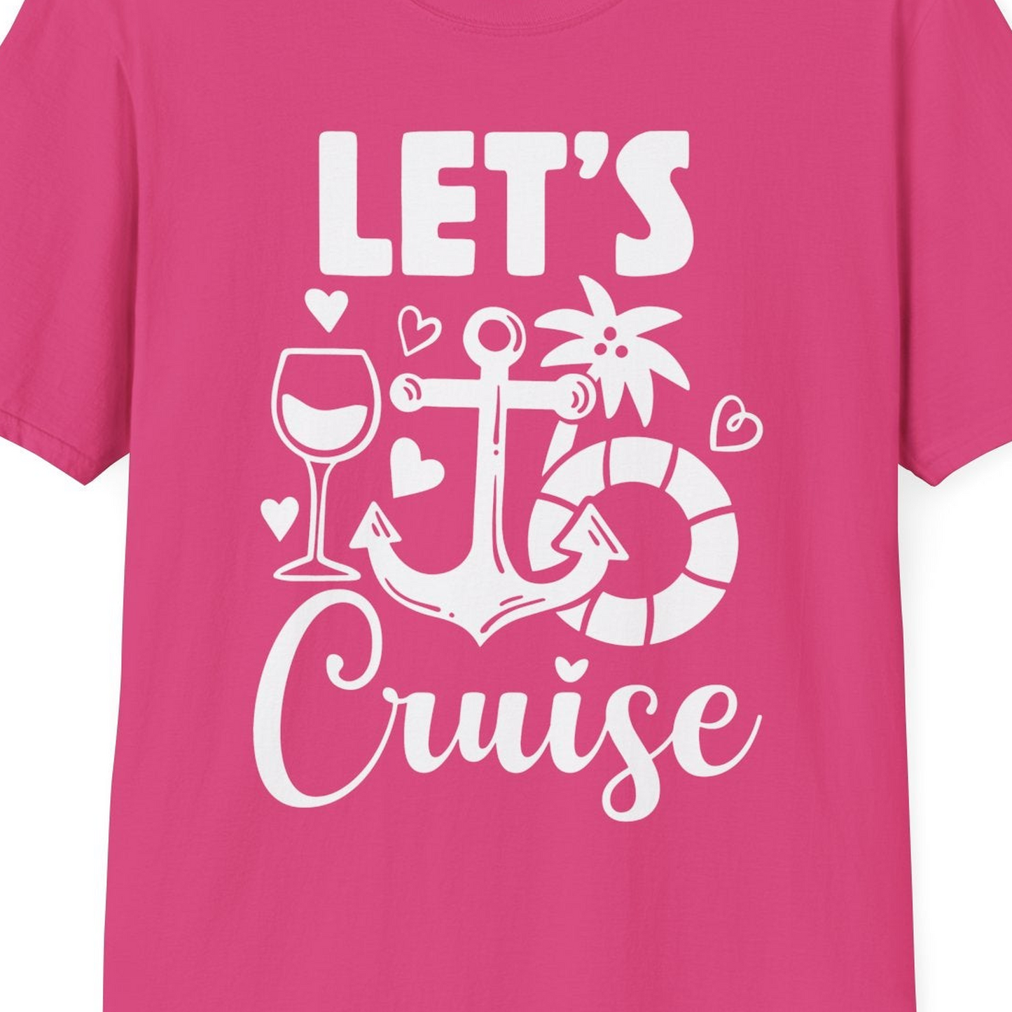 Let's Cruise Shirt T-Shirt – Heliconia – Best Cruise Shirts Close Up