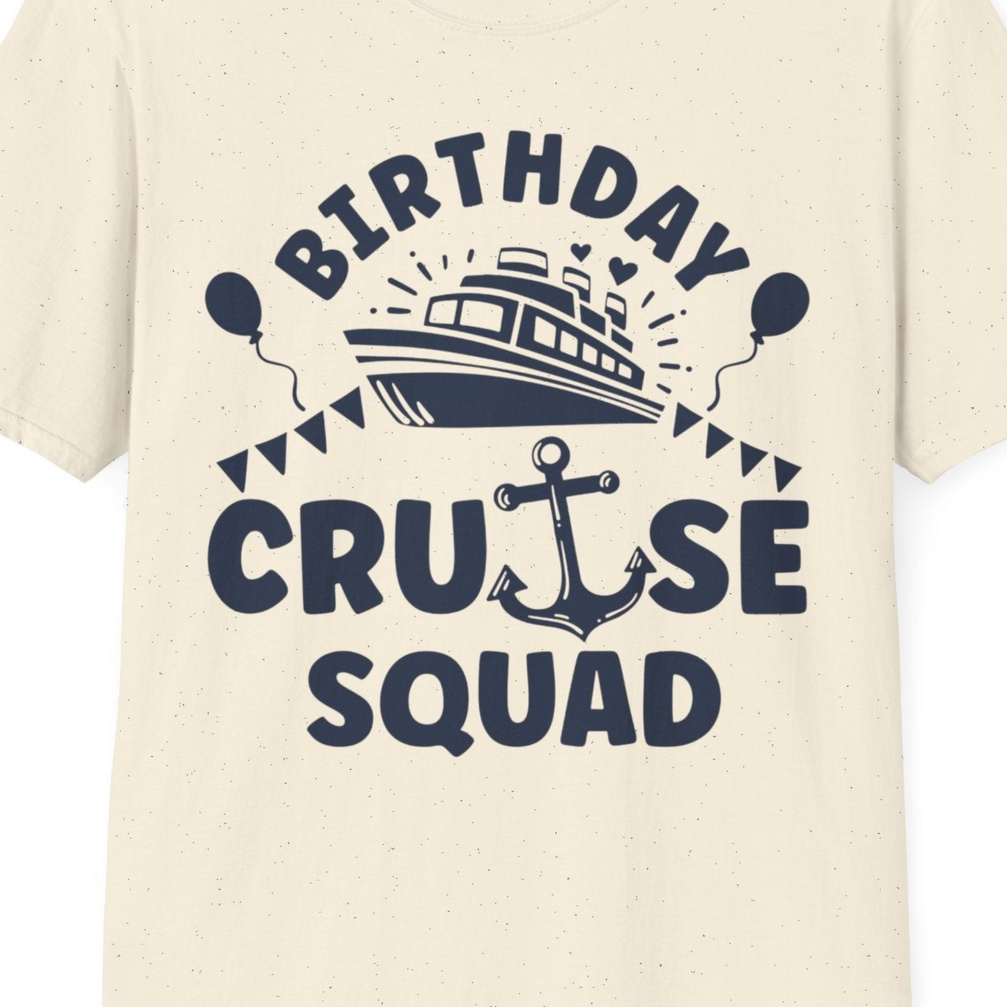 Birthday Cruise Squad Shirt T-Shirt – Natural – Best Cruise Shirts Close Up