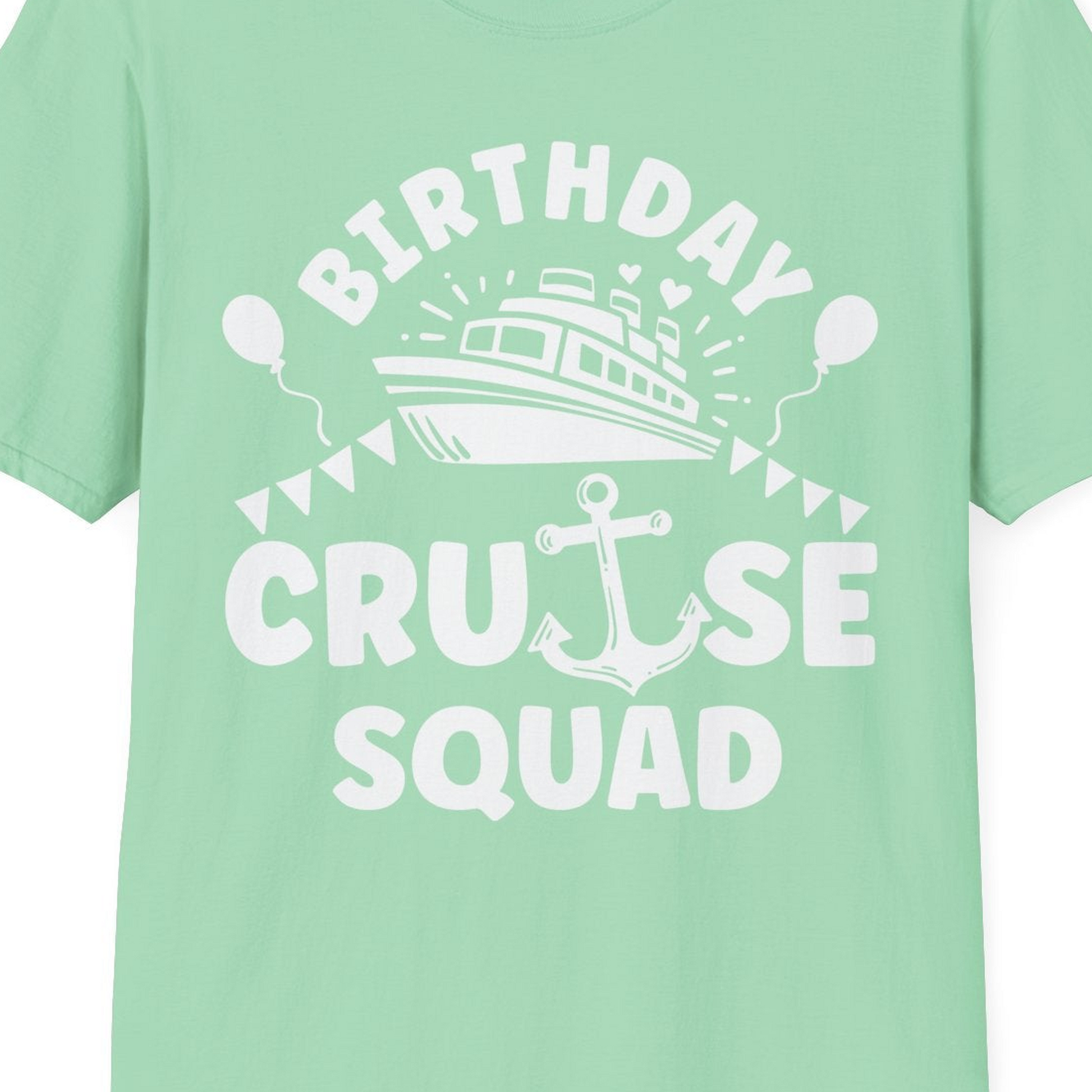 Birthday Cruise Squad Shirt T-Shirt – Mint Green – Best Cruise Shirts Close Up