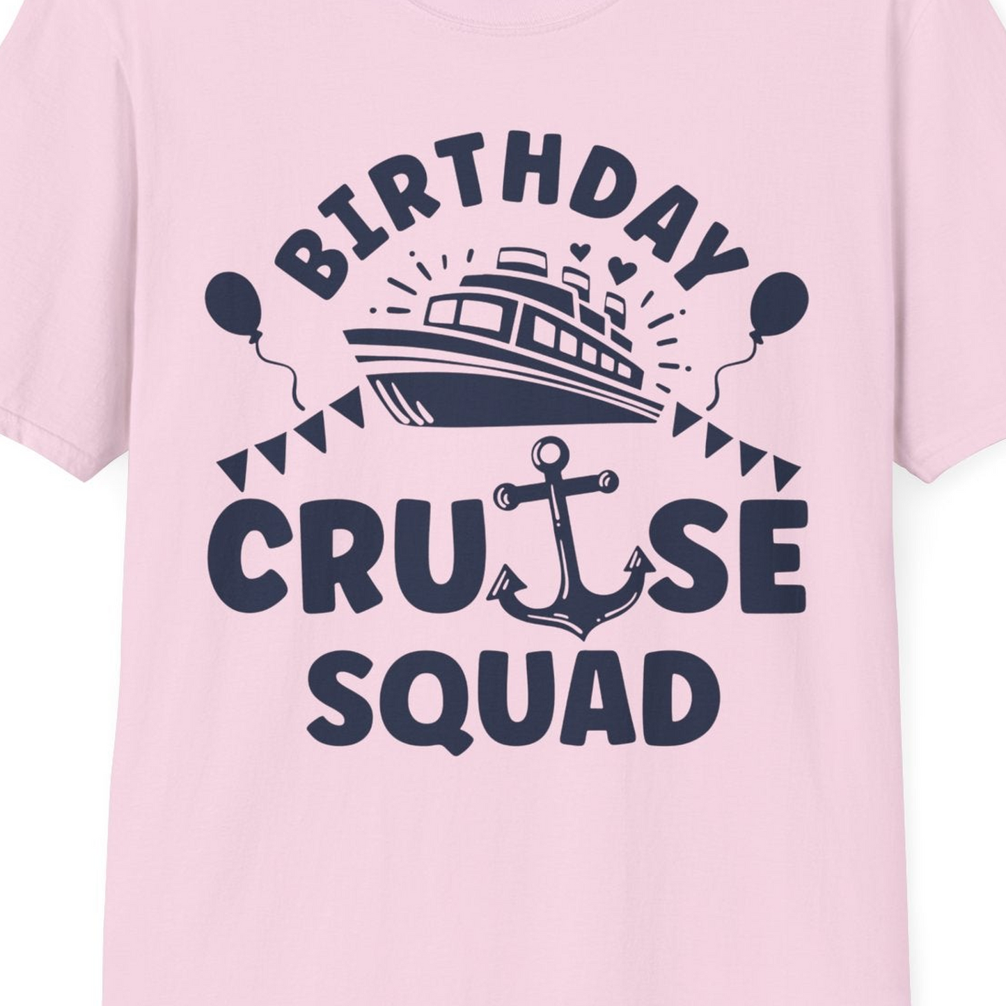 Birthday Cruise Squad Shirt T-Shirt – Light Pink – Best Cruise Shirts Close Up
