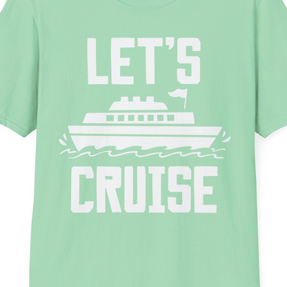 Let's Cruise Bold Nautical Cruise Ship Shirt for Vacation Travelers — T-Shirt T-Shirt – Mint Green – Best Cruise Shirts Close Up