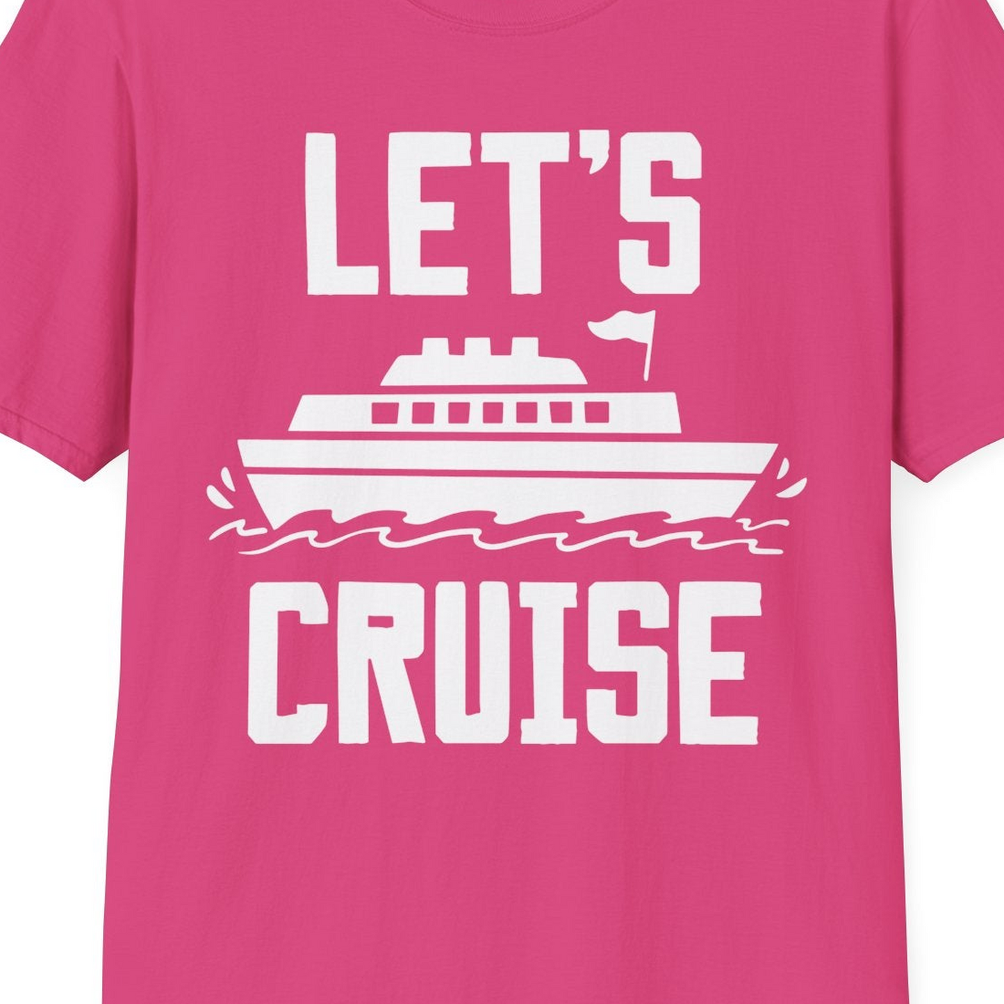 Let's Cruise Bold Nautical Cruise Ship Shirt for Vacation Travelers — T-Shirt T-Shirt – Heliconia – Best Cruise Shirts Close Up