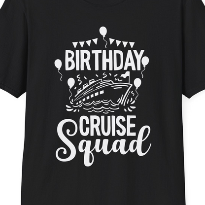 Birthday Cruise Squad Shirt T-Shirt – Black – Best Cruise Shirts Close Up