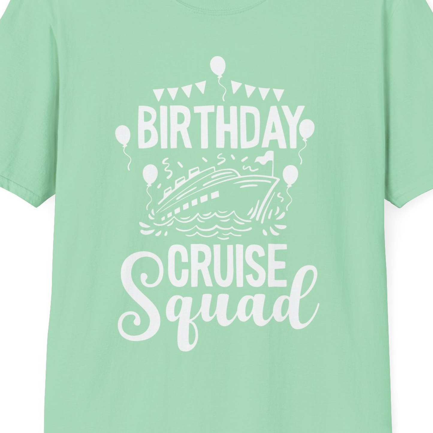 Birthday Cruise Squad Shirt T-Shirt – Mint Green – Best Cruise Shirts Close Up