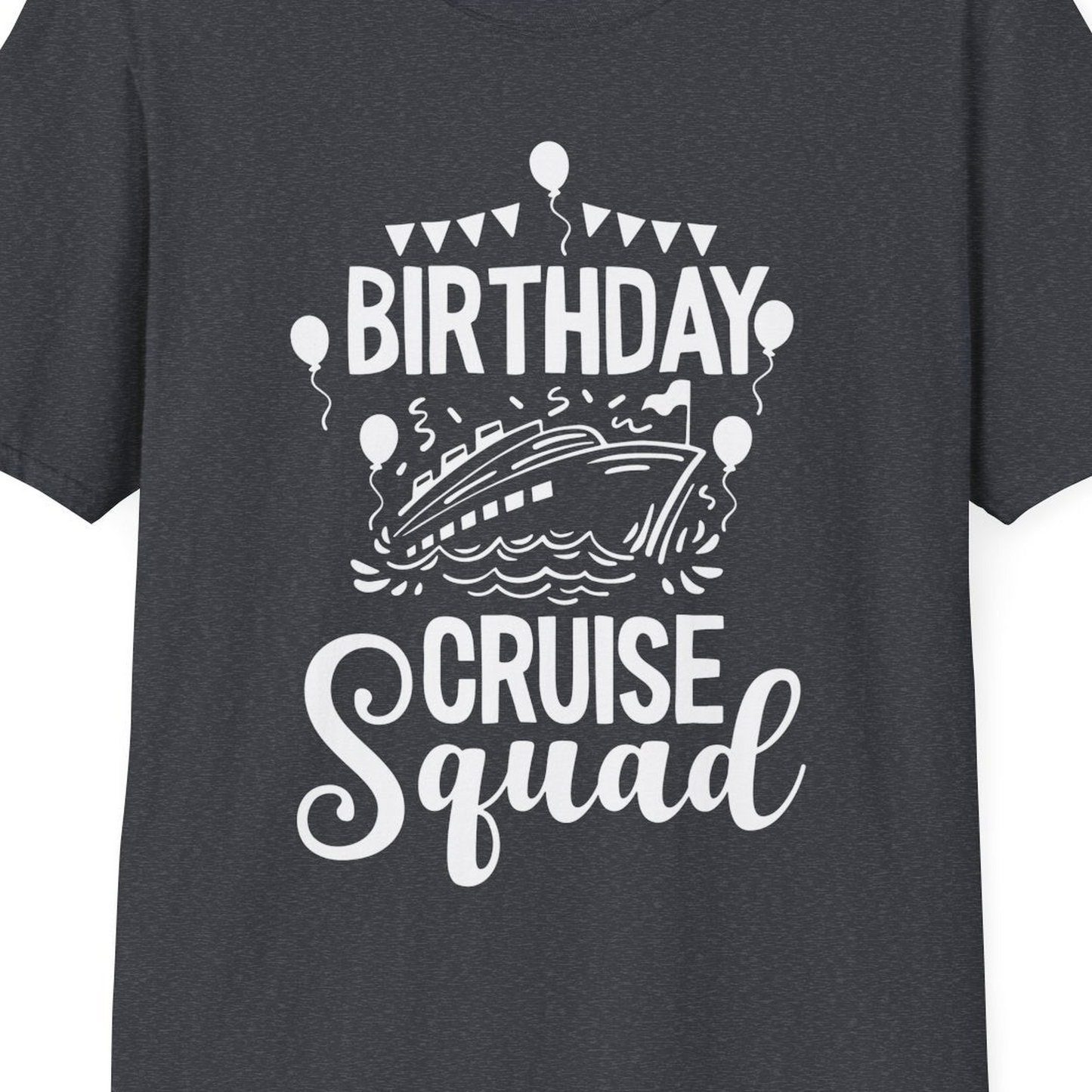 Birthday Cruise Squad Shirt T-Shirt – Dark Heather Grey – Best Cruise Shirts Close Up