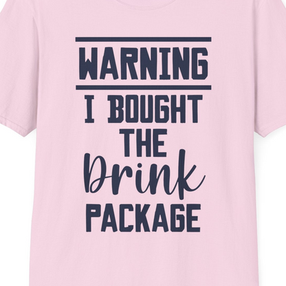 Warning I Bought The Drink Package Funny Cruise Shirt Bold Script — T-Shirt T-Shirt – Light Pink – Best Cruise Shirts Close Up