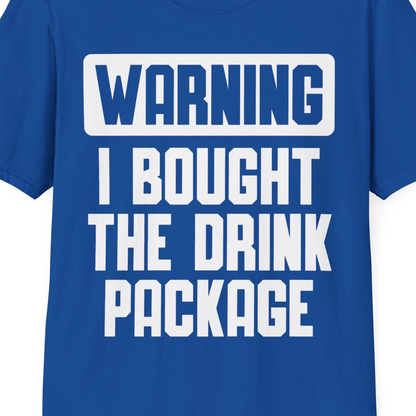 Warning I Bought The Drink Package Funny Cruise Shirt Bold Design — T-Shirt T-Shirt – Royal – Best Cruise Shirts Close Up