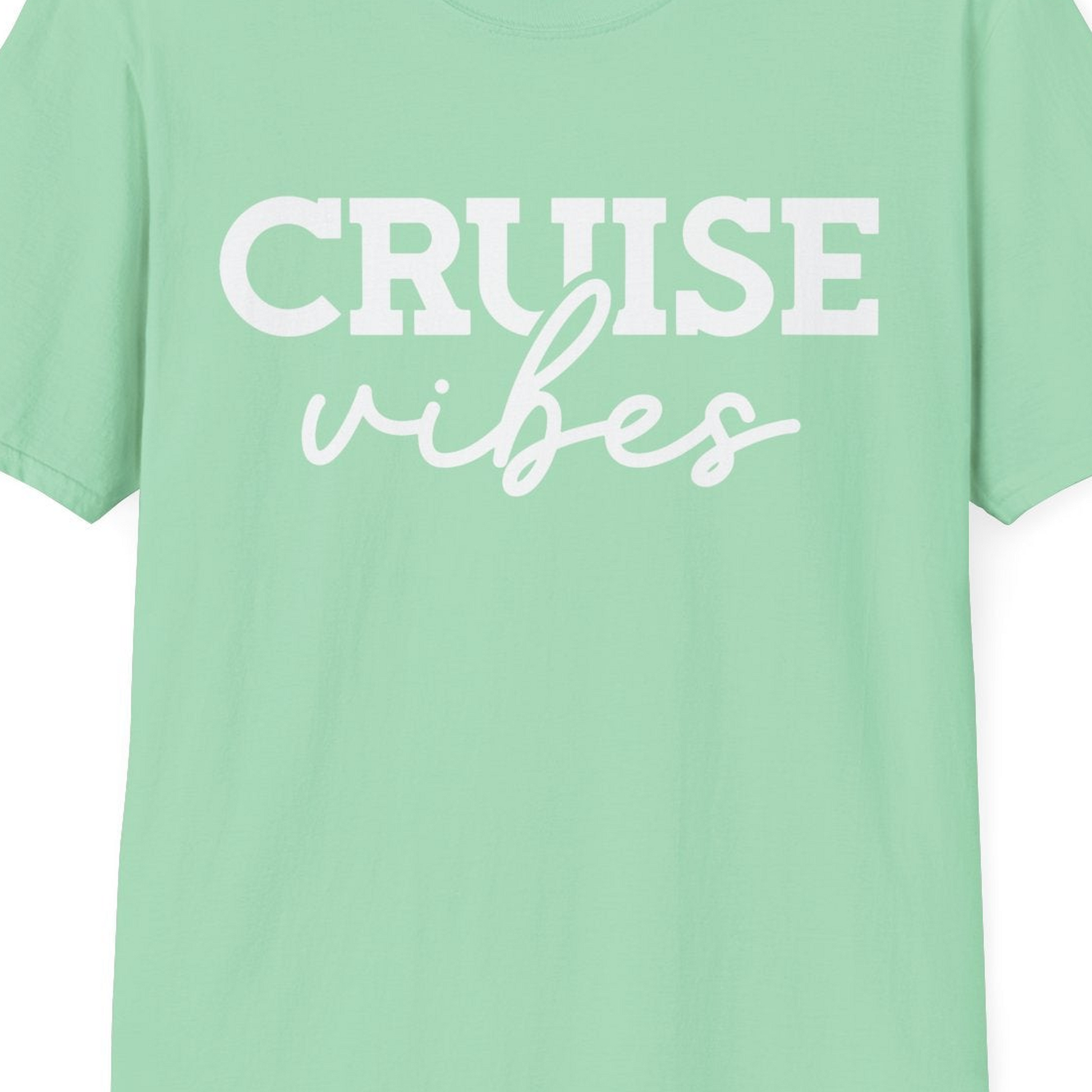 Cruise Vibes Shirt T-Shirt – Mint Green – Best Cruise Shirts Close Up