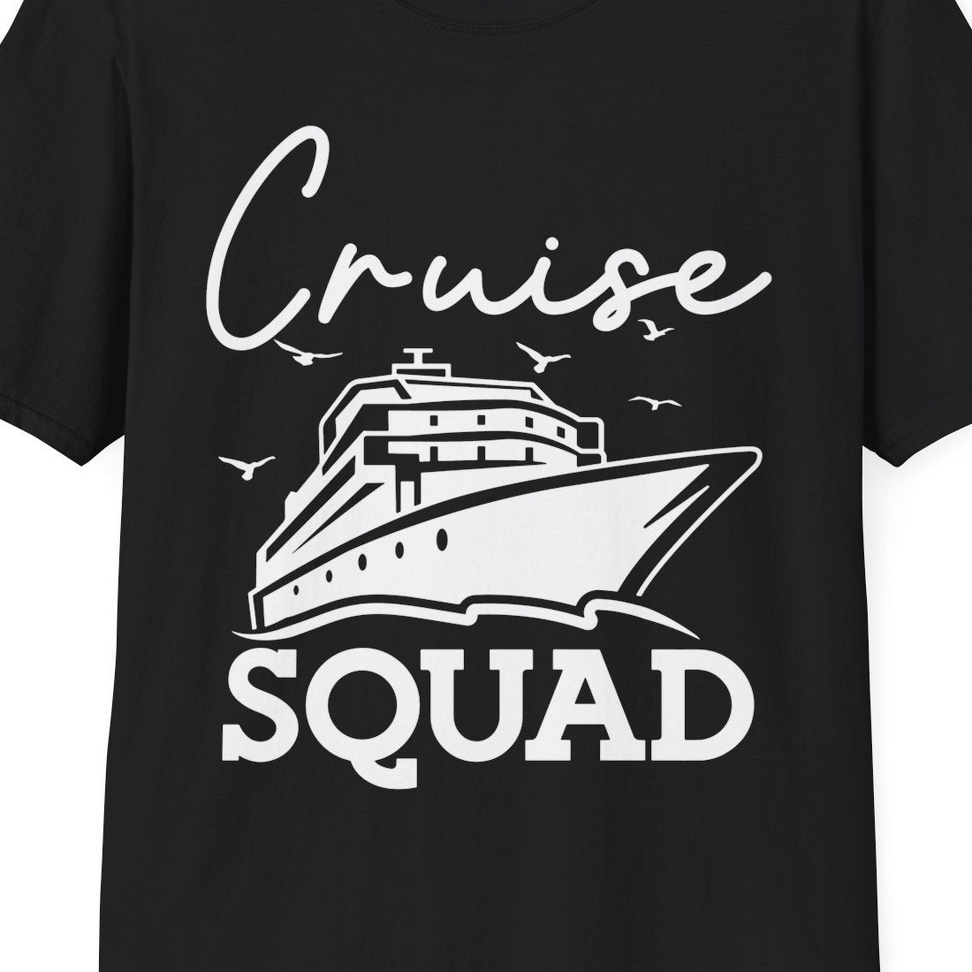 Cruise Squad Group Travel Shirt Bold Ship Family Friends Tee — T-Shirt T-Shirt – Black – Best Cruise Shirts Close Up