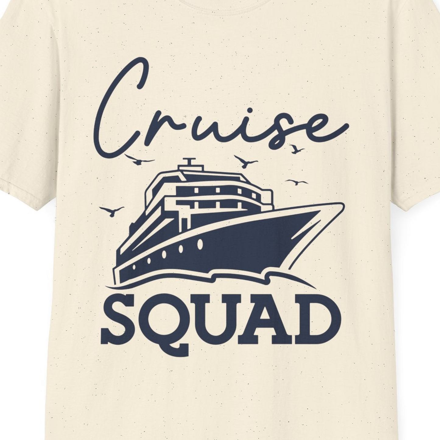 Cruise Squad Group Travel Shirt Bold Ship Family Friends Tee — T-Shirt T-Shirt – Natural – Best Cruise Shirts Close Up