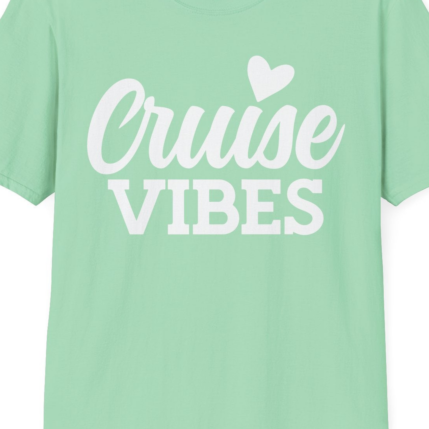 Cruise Vibes Shirt T-Shirt – Mint Green – Best Cruise Shirts Close Up