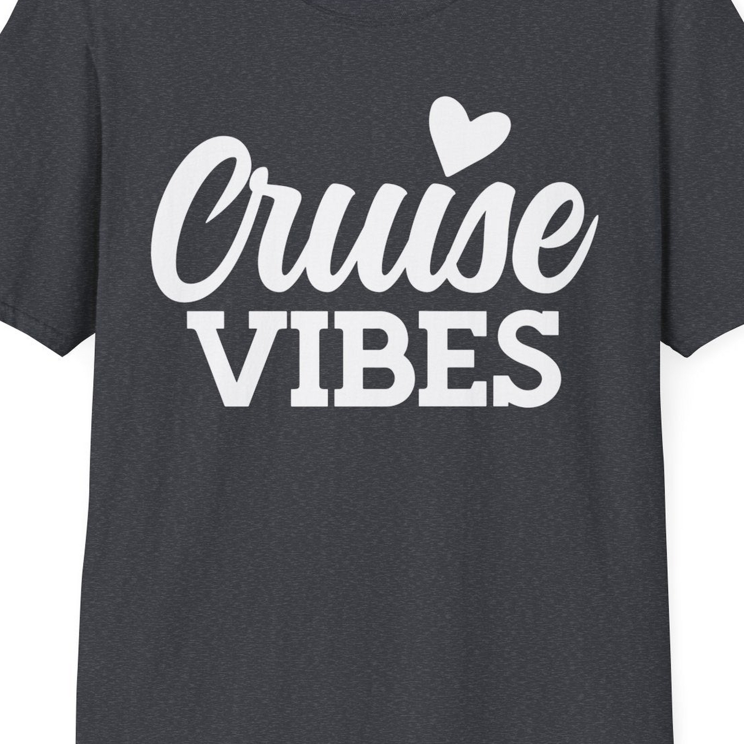 Cruise Vibes Shirt T-Shirt – Dark Heather Grey – Best Cruise Shirts Close Up