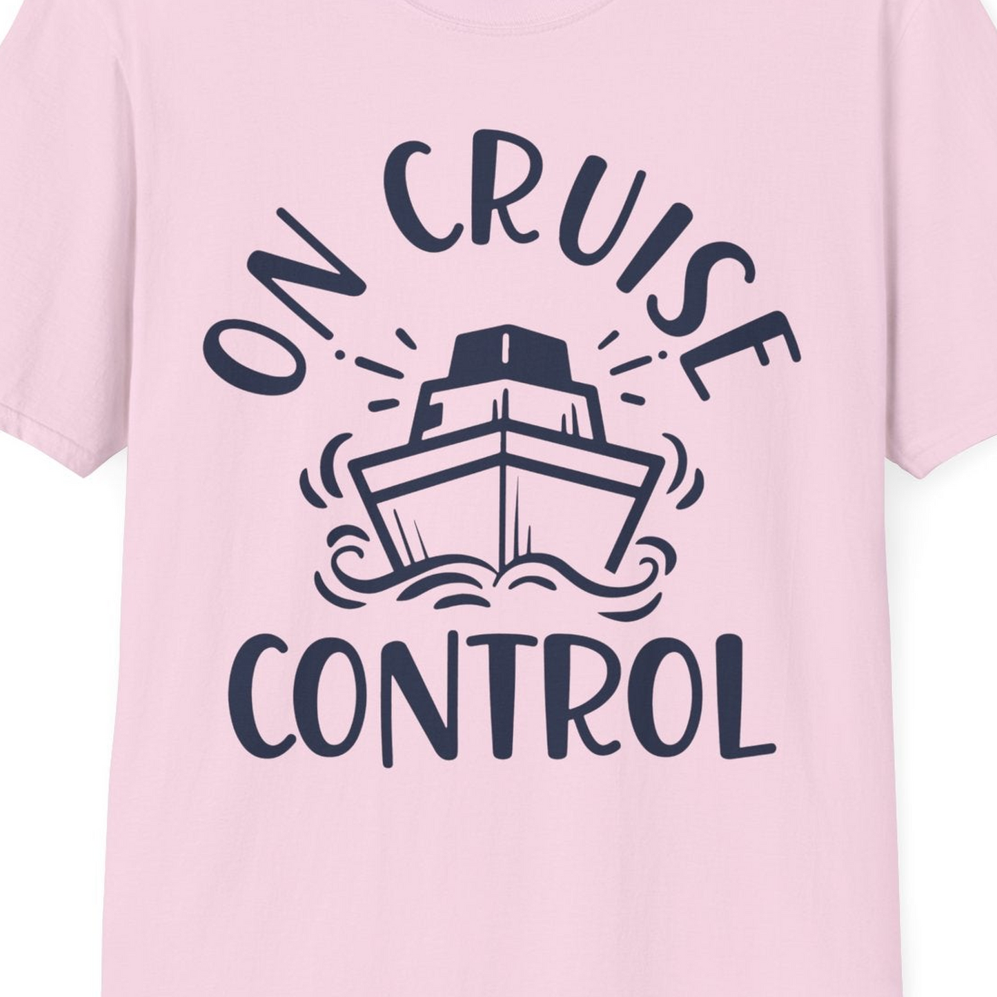 On Cruise Control Nautical Humor Shirt with Bold Ship and Waves — T-Shirt T-Shirt – Light Pink – Best Cruise Shirts Close Up