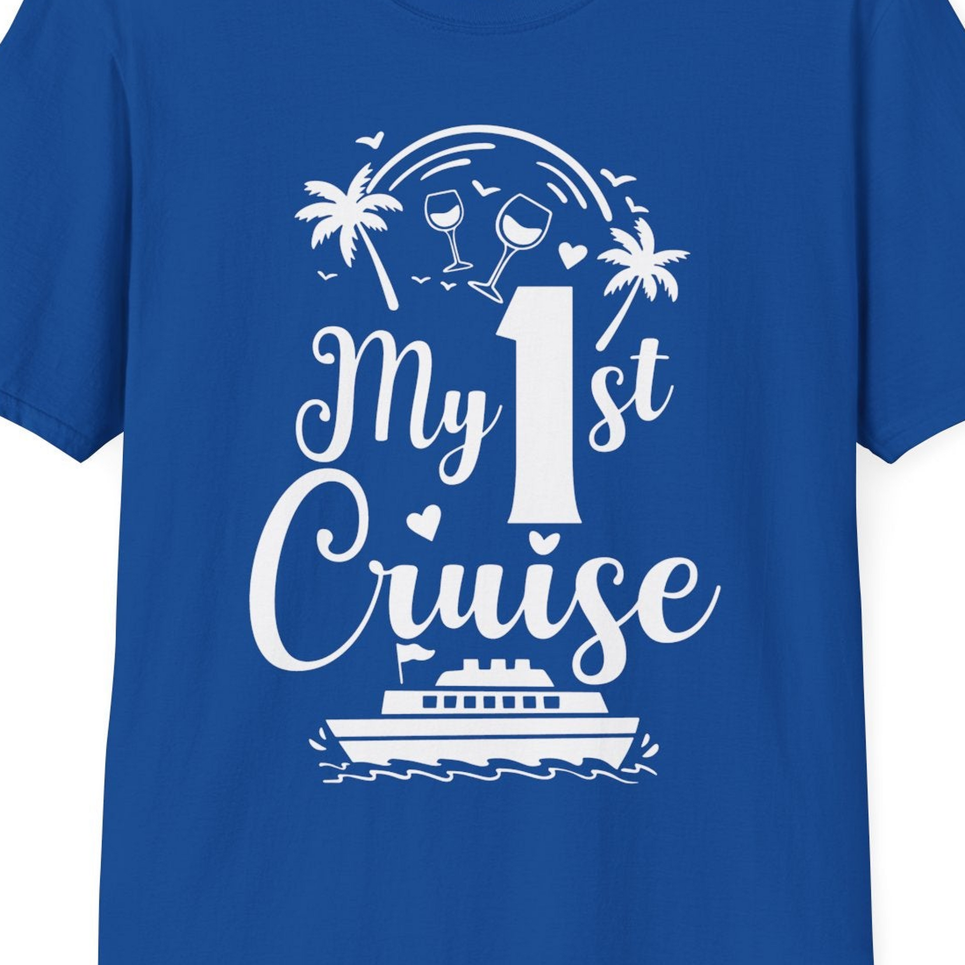 My First Cruise Shirt T-Shirt – Royal – Best Cruise Shirts Close Up