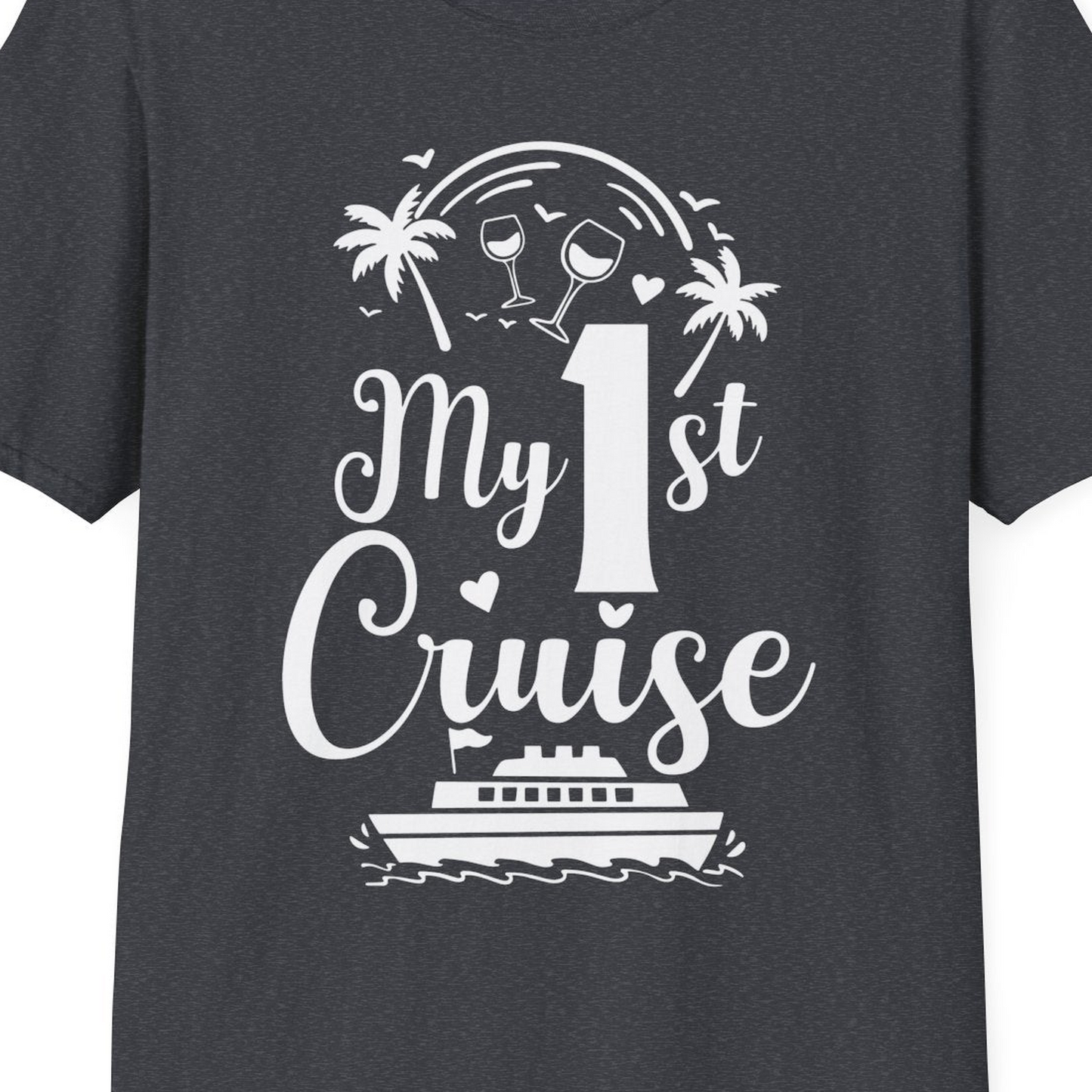 My First Cruise Shirt T-Shirt – Dark Heather Grey – Best Cruise Shirts Close Up