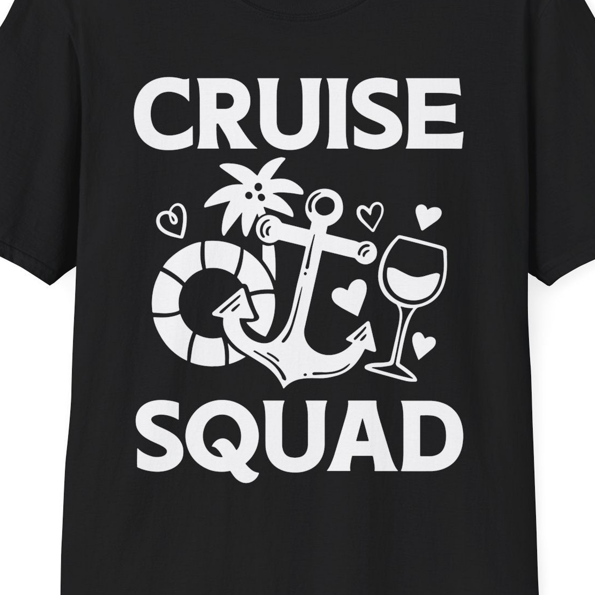Cruise Squad Shirt T-Shirt – Black – Best Cruise Shirts Close Up
