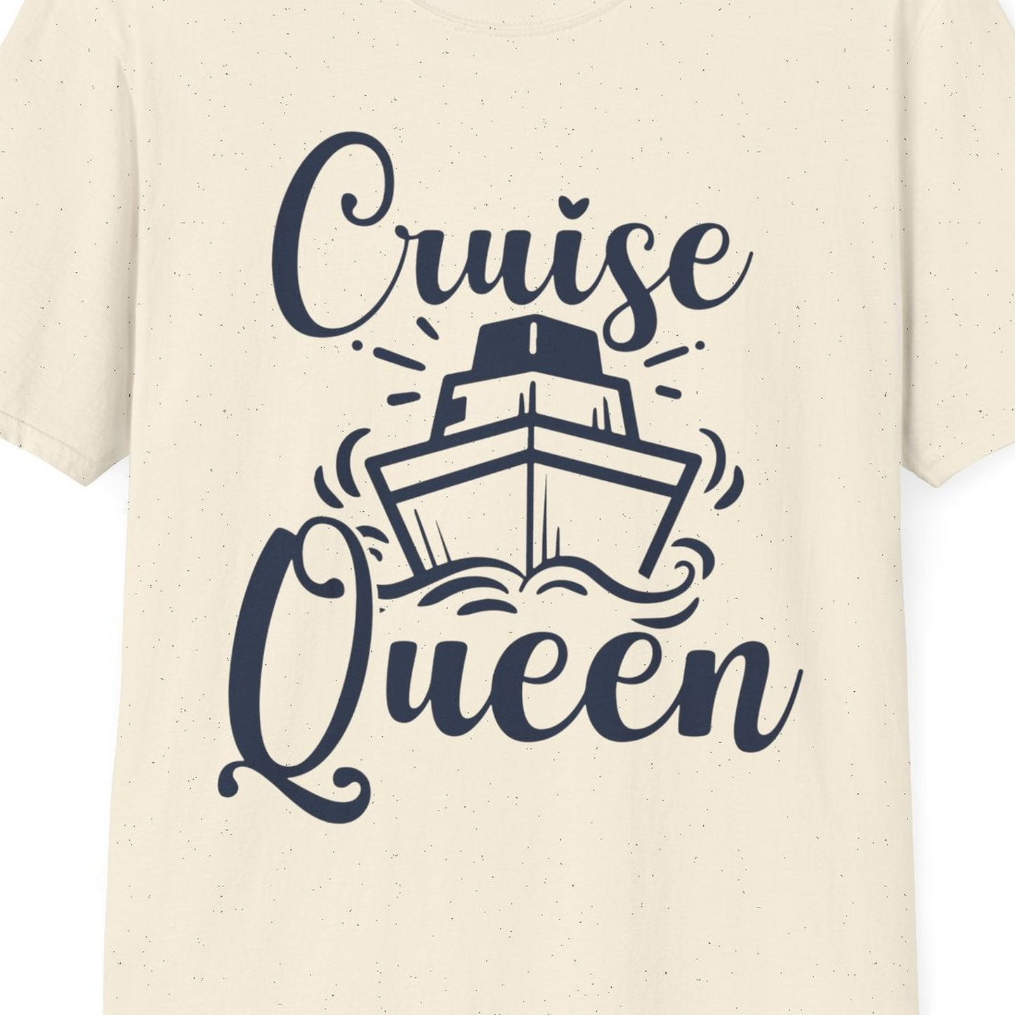 Cruise Queen Shirt T-Shirt – Natural – Best Cruise Shirts Close Up