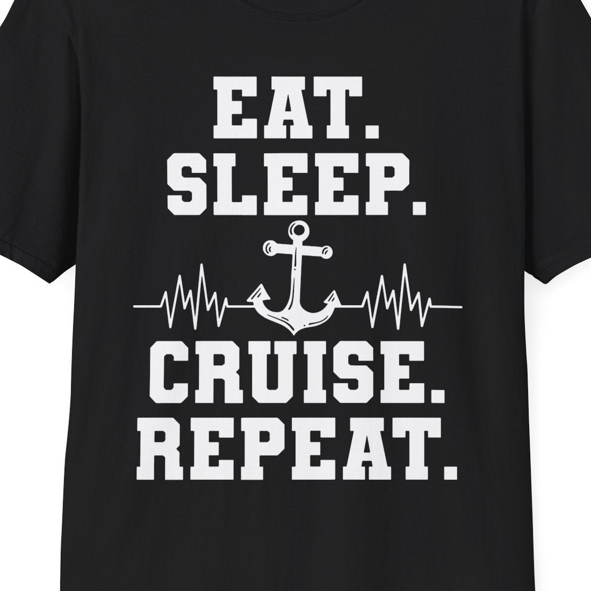 Eat Sleep Cruise Repeat Shirt T-Shirt – Black – Best Cruise Shirts Close Up