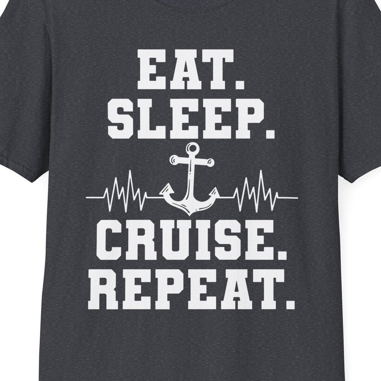 Eat Sleep Cruise Repeat Shirt T-Shirt – Dark Heather Grey – Best Cruise Shirts Close Up