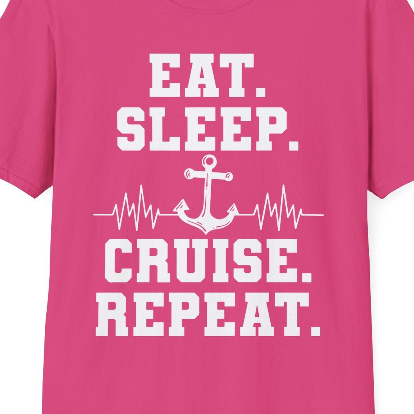 Eat Sleep Cruise Repeat Shirt T-Shirt – Heliconia – Best Cruise Shirts Close Up