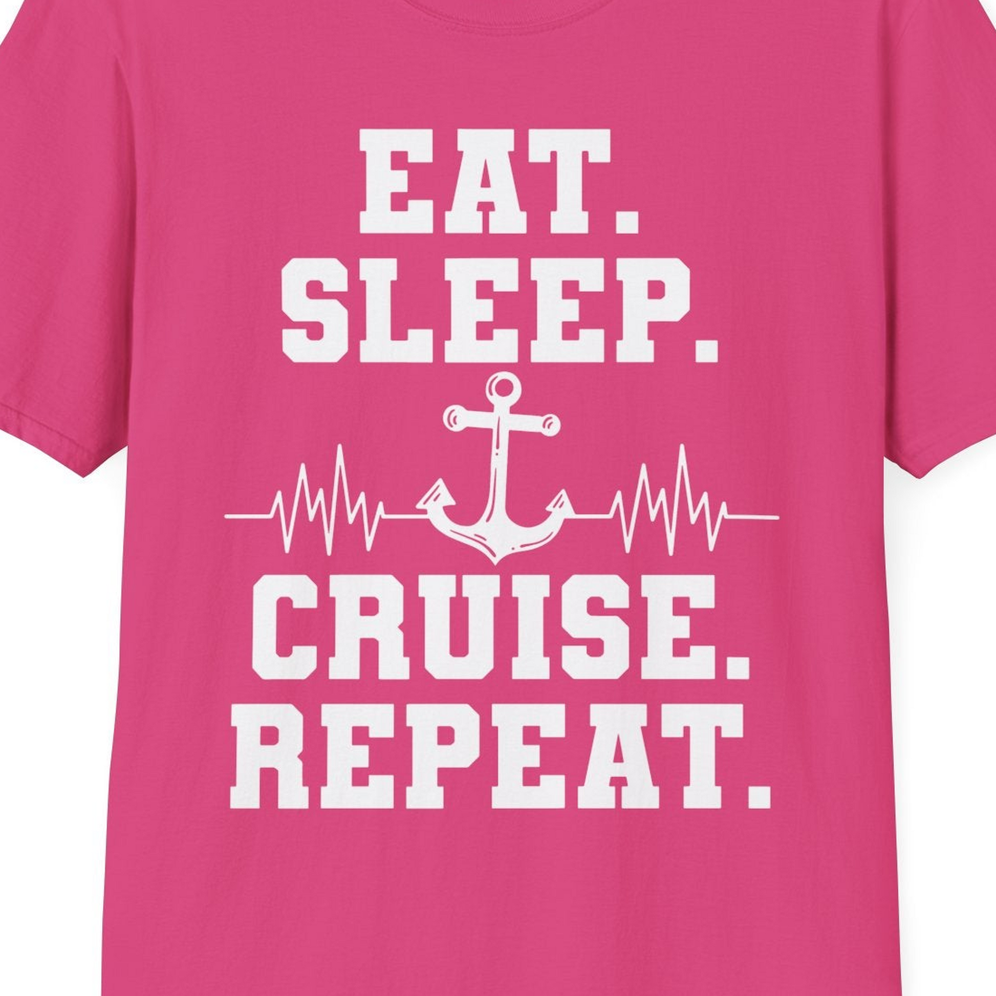 Eat Sleep Cruise Repeat Shirt T-Shirt – Heliconia – Best Cruise Shirts Close Up