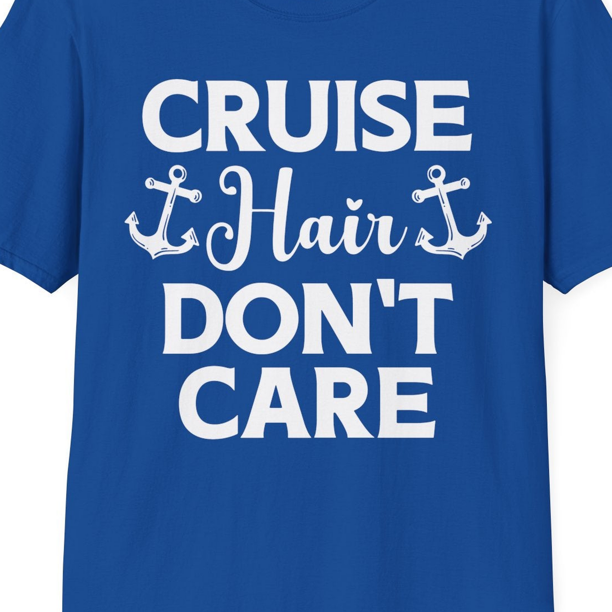 Cruise Hair Don't Care Nautical Anchor Shirt for Cruise Travelers — T-Shirt T-Shirt – Royal – Best Cruise Shirts Close Up