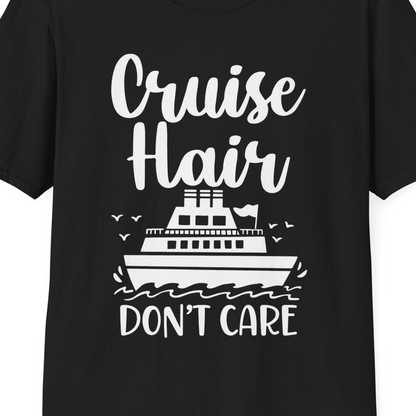 Cruise Hair Don't Care Shirt T-Shirt – Black – Best Cruise Shirts Close Up