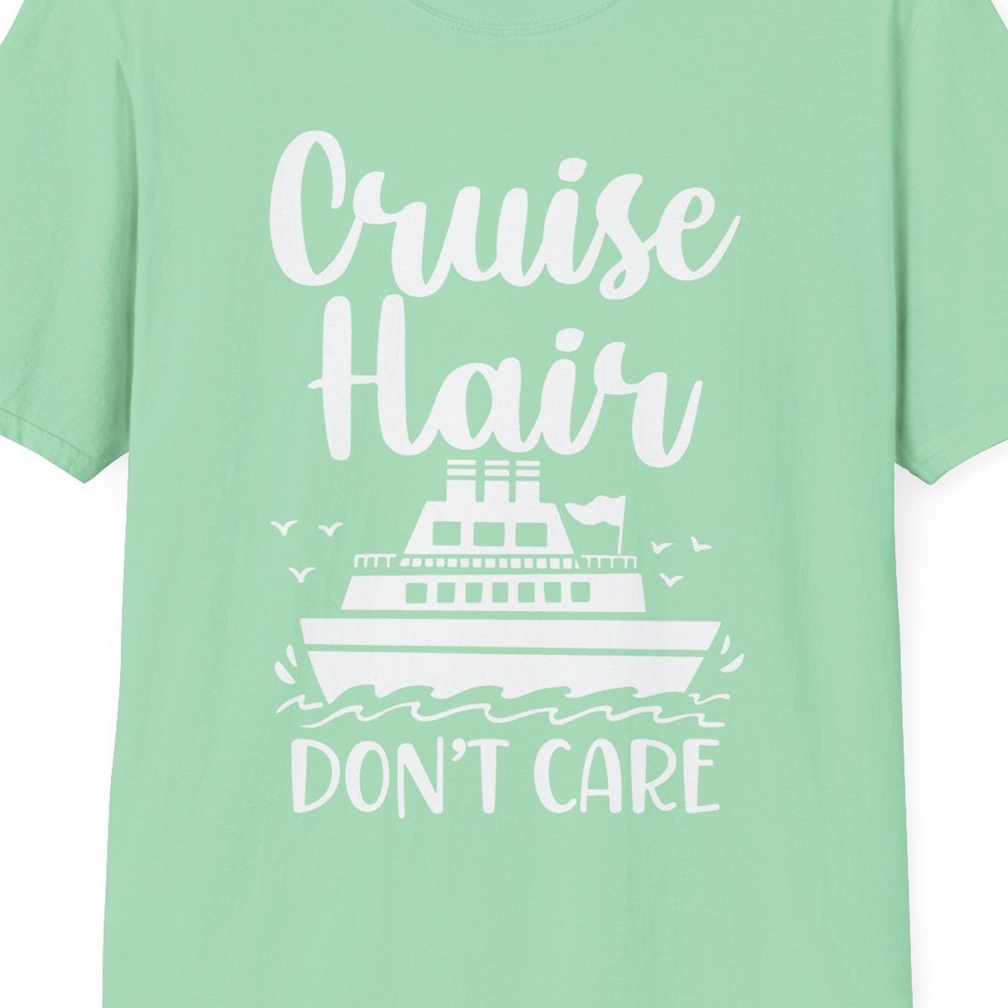 Cruise Hair Don't Care Shirt T-Shirt – Mint Green – Best Cruise Shirts Close Up