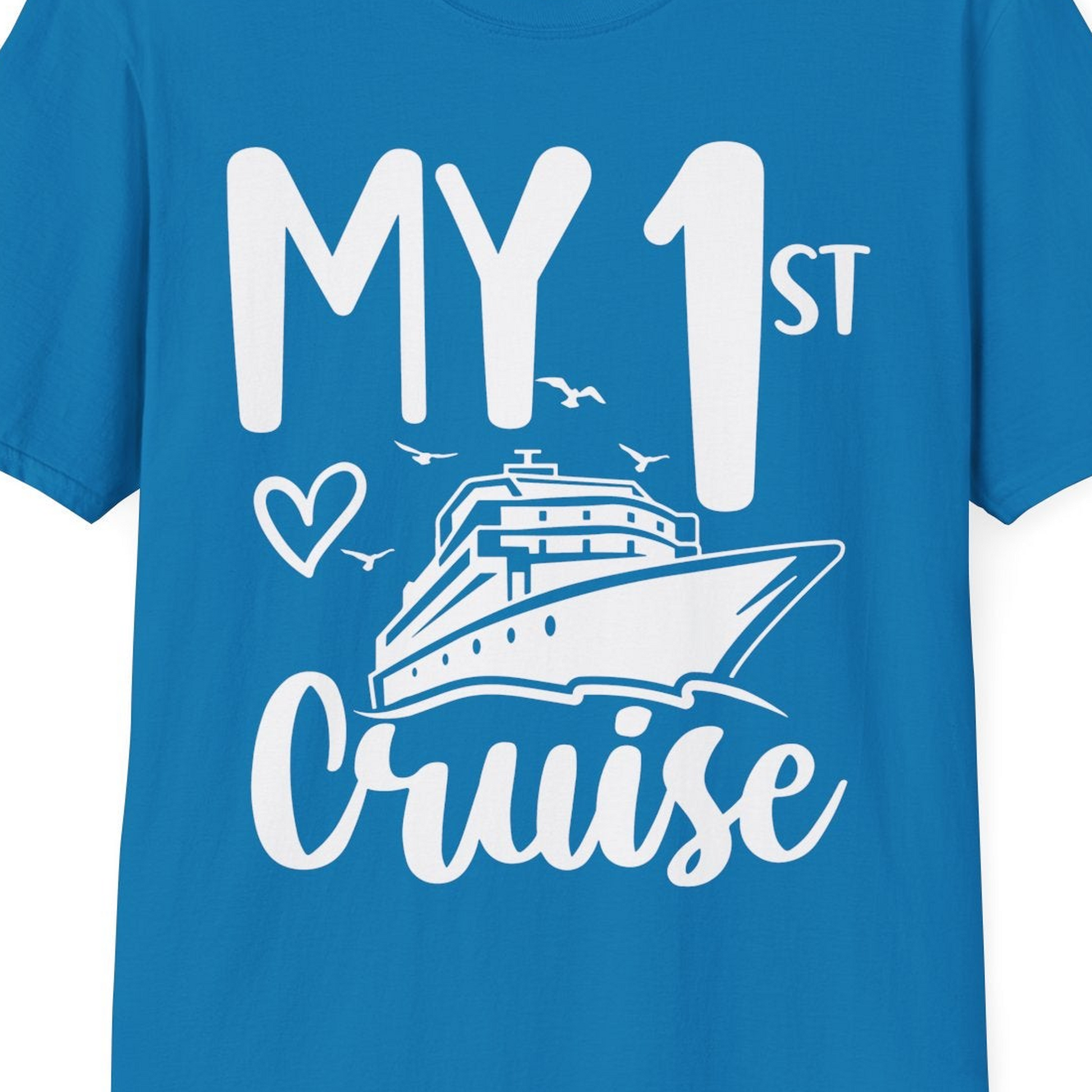 My First Cruise Shirt T-Shirt – Sapphire – Best Cruise Shirts Close Up