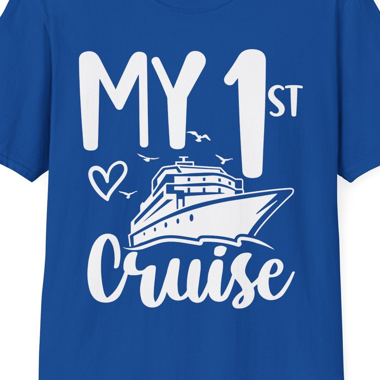 My First Cruise Shirt T-Shirt – Royal – Best Cruise Shirts Close Up