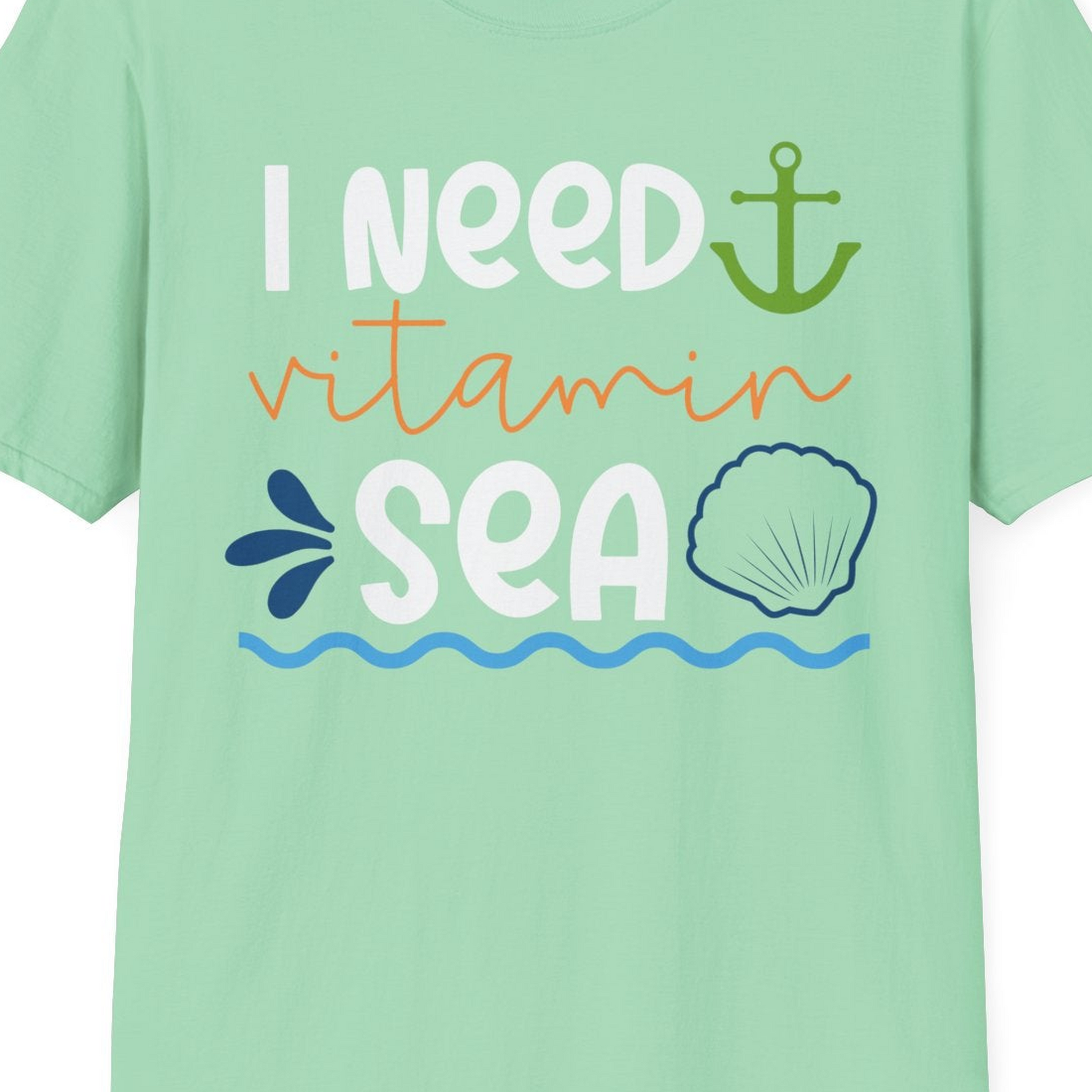 I Need Vitamin Sea Shirt T-Shirt – Mint Green – Best Cruise Shirts Close Up