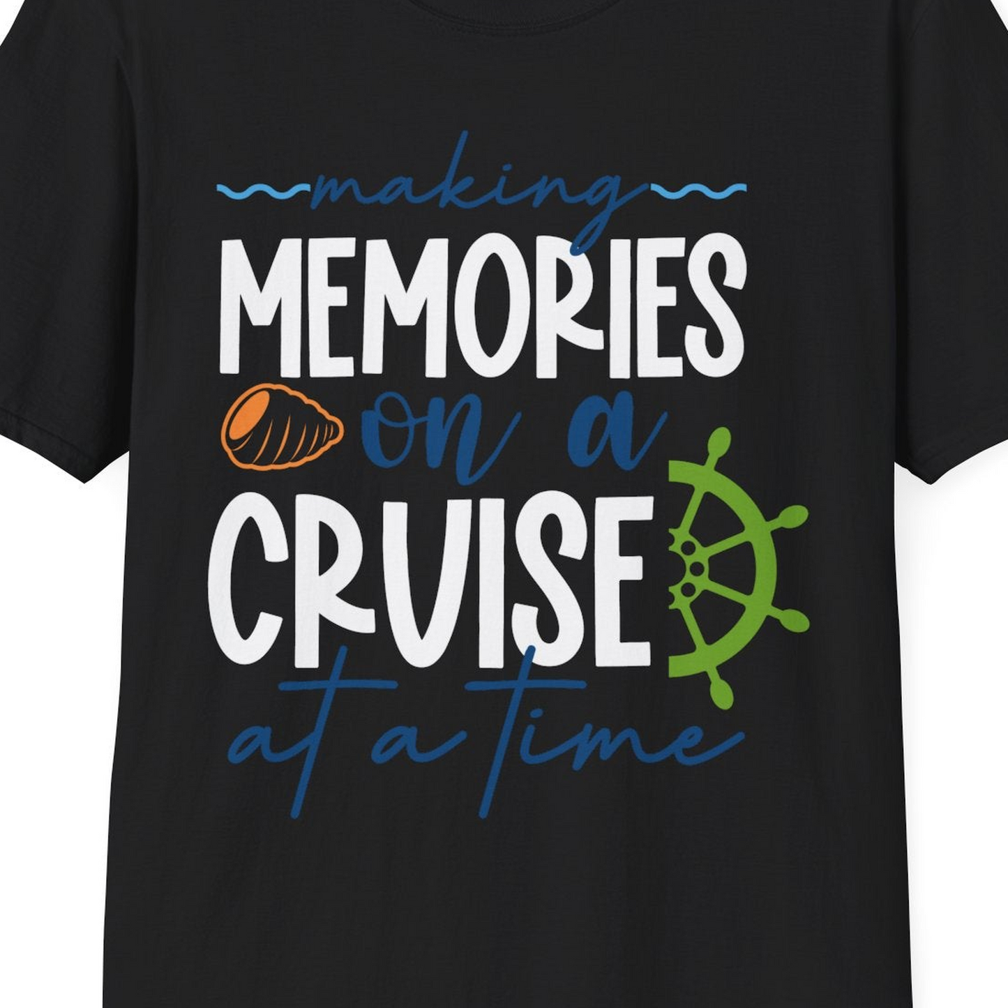 Making Memories on a Cruise Nautical Family Vacation Shirt — T-Shirt T-Shirt – Black – Best Cruise Shirts Close Up