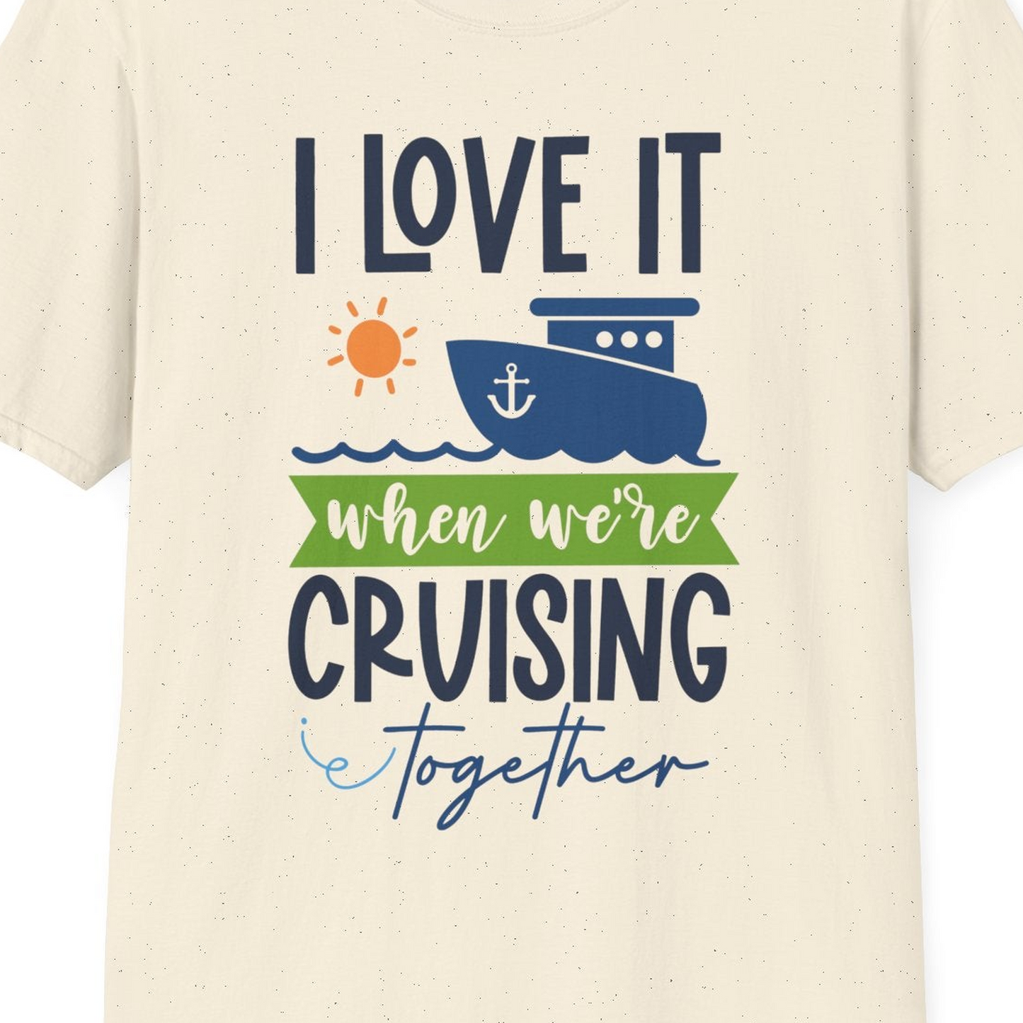 Cruising Together Shirt T-Shirt – Natural – Best Cruise Shirts Close Up