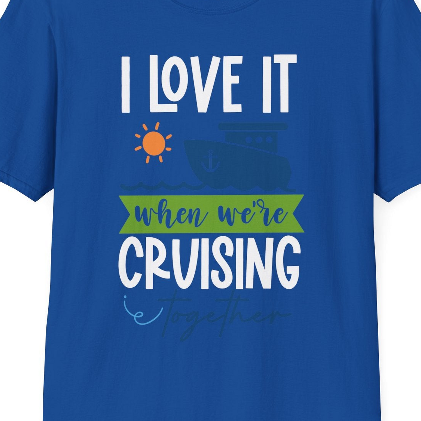 Cruising Together Shirt T-Shirt – Royal – Best Cruise Shirts Close Up