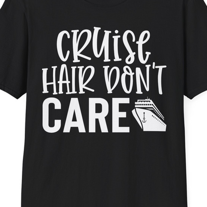 Cruise Hair Dont Care Shirt T-Shirt – Black – Best Cruise Shirts Close Up
