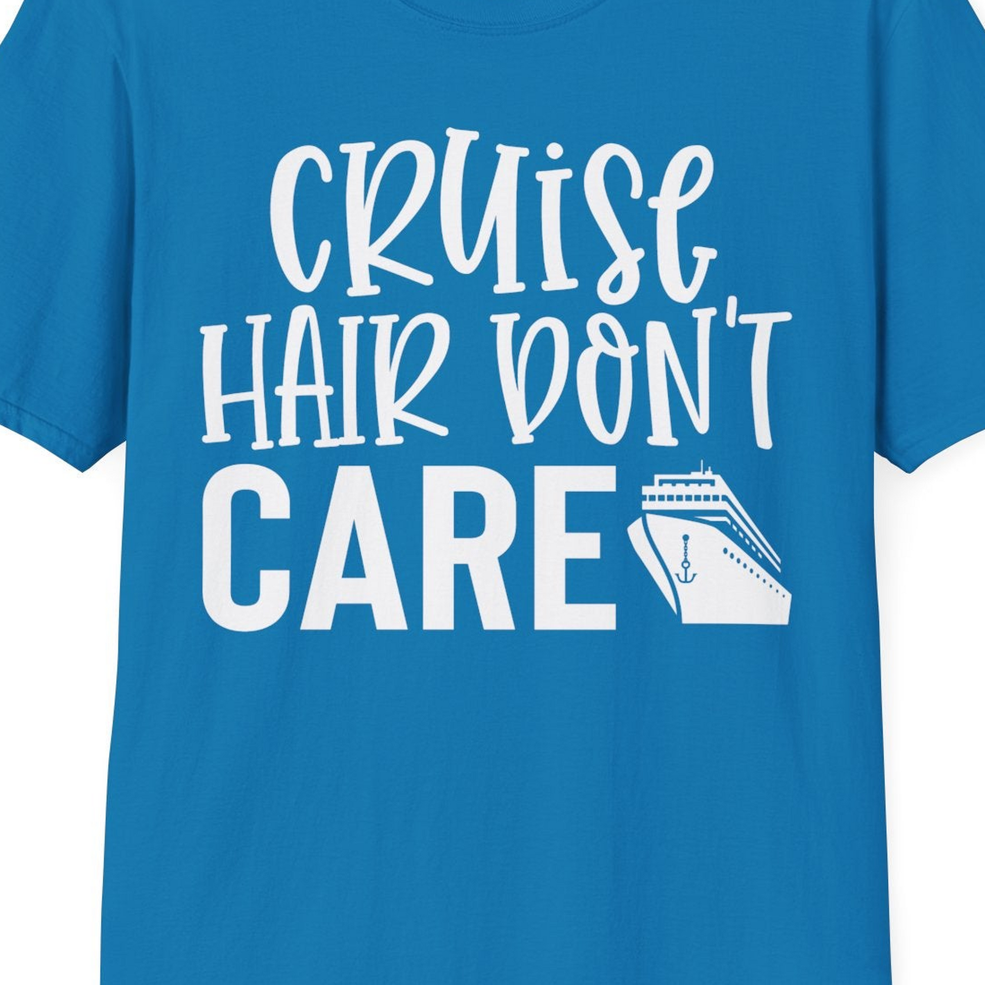 Cruise Hair Dont Care Shirt T-Shirt – Sapphire – Best Cruise Shirts Close Up