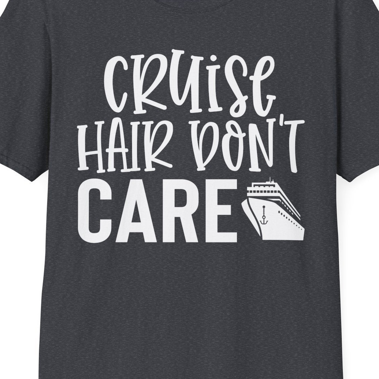 Cruise Hair Dont Care Shirt T-Shirt – Dark Heather Grey – Best Cruise Shirts Close Up