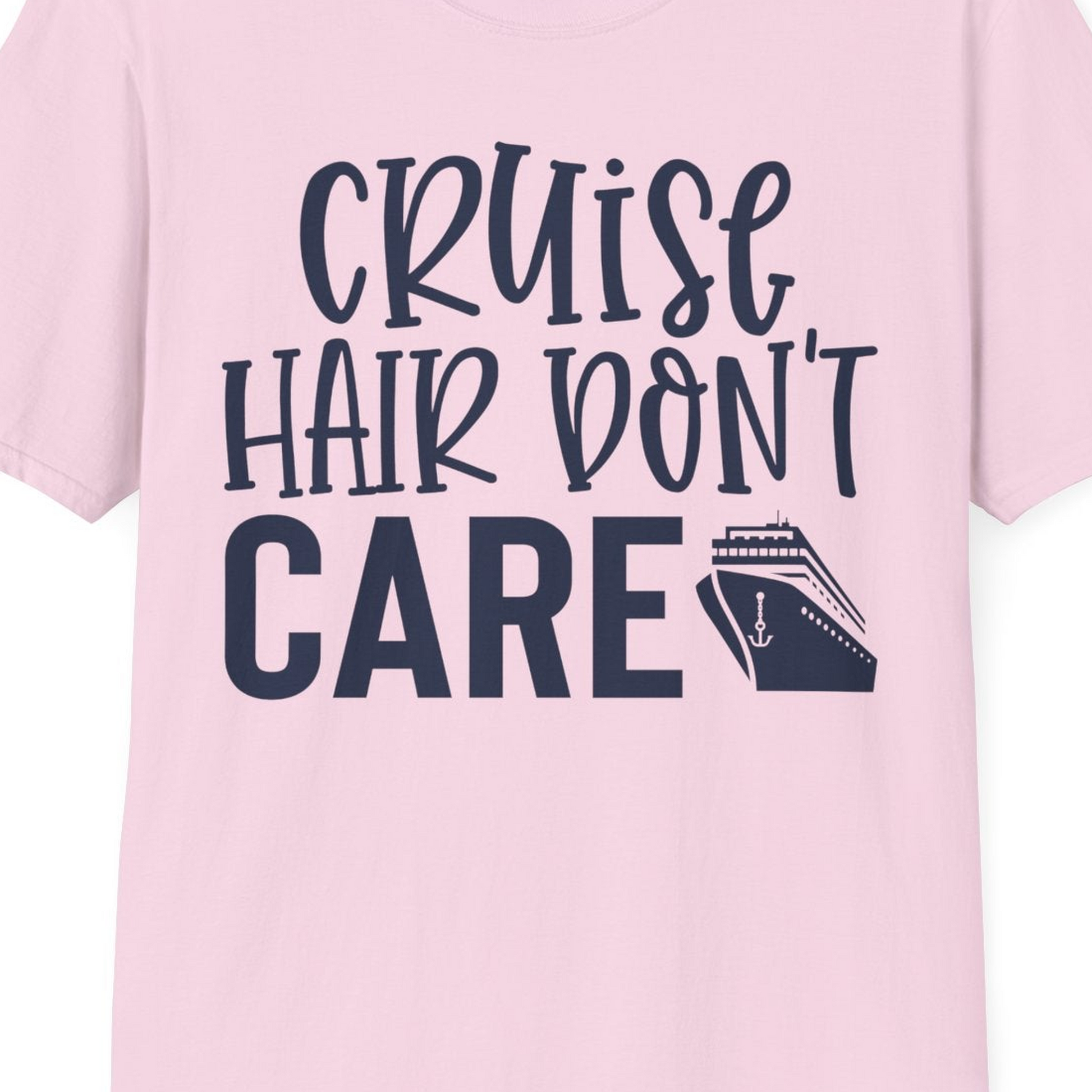 Cruise Hair Dont Care Shirt T-Shirt – Light Pink – Best Cruise Shirts Close Up