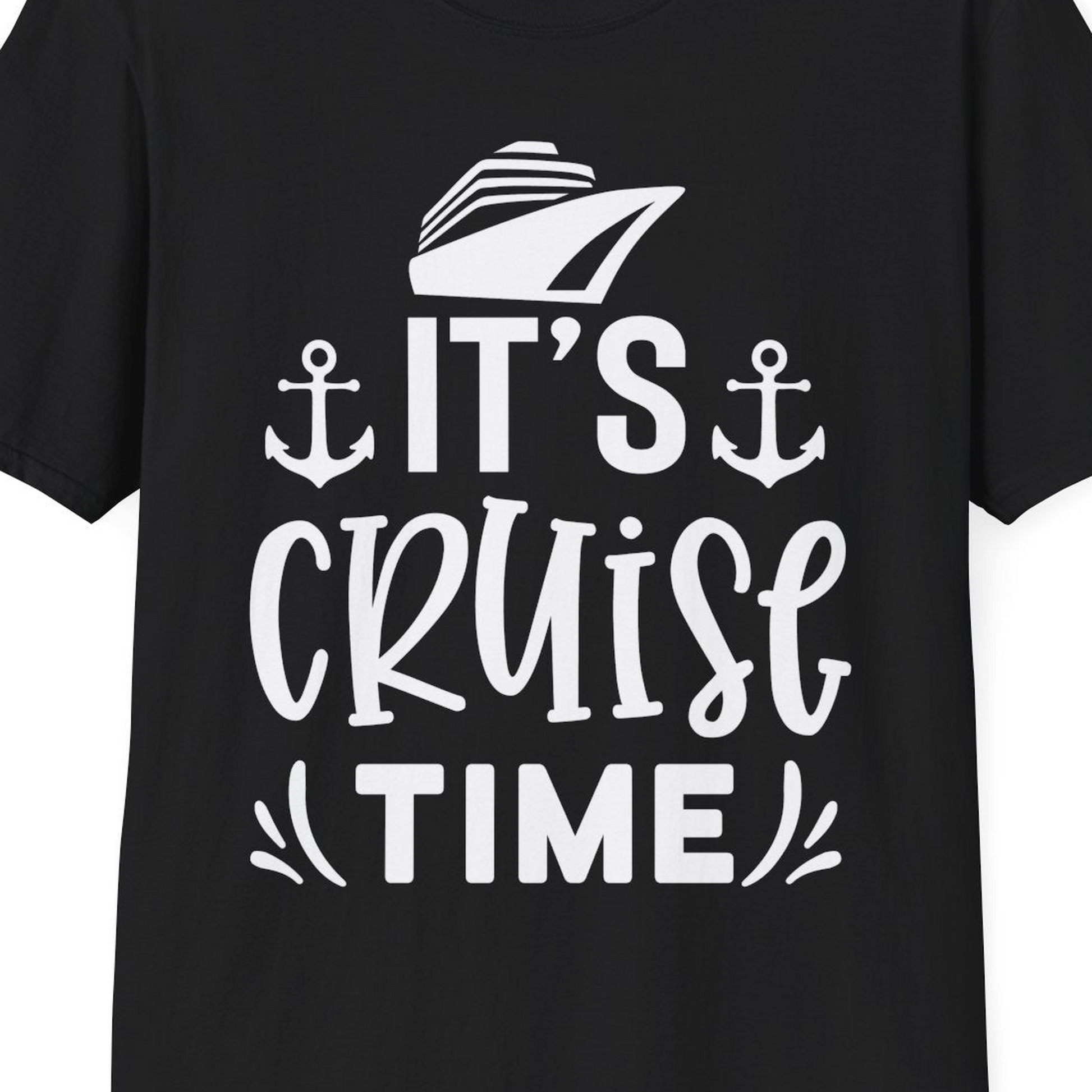 It’s Cruise Time Nautical Shirt With Anchors and Cruise Ship Graphic — T-Shirt T-Shirt – Black – Best Cruise Shirts Close Up