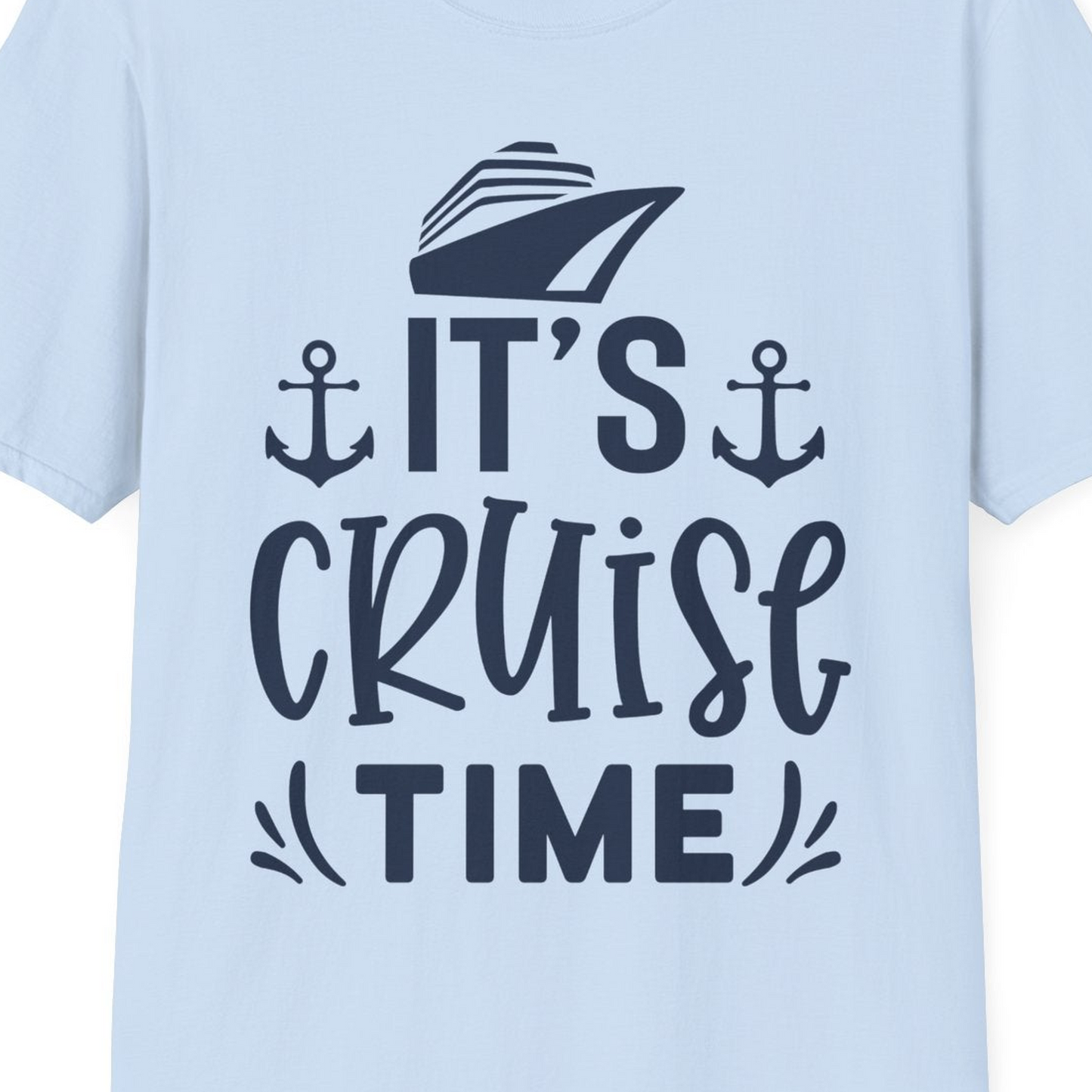 It’s Cruise Time Nautical Shirt With Anchors and Cruise Ship Graphic — T-Shirt T-Shirt – Light Blue – Best Cruise Shirts Close Up